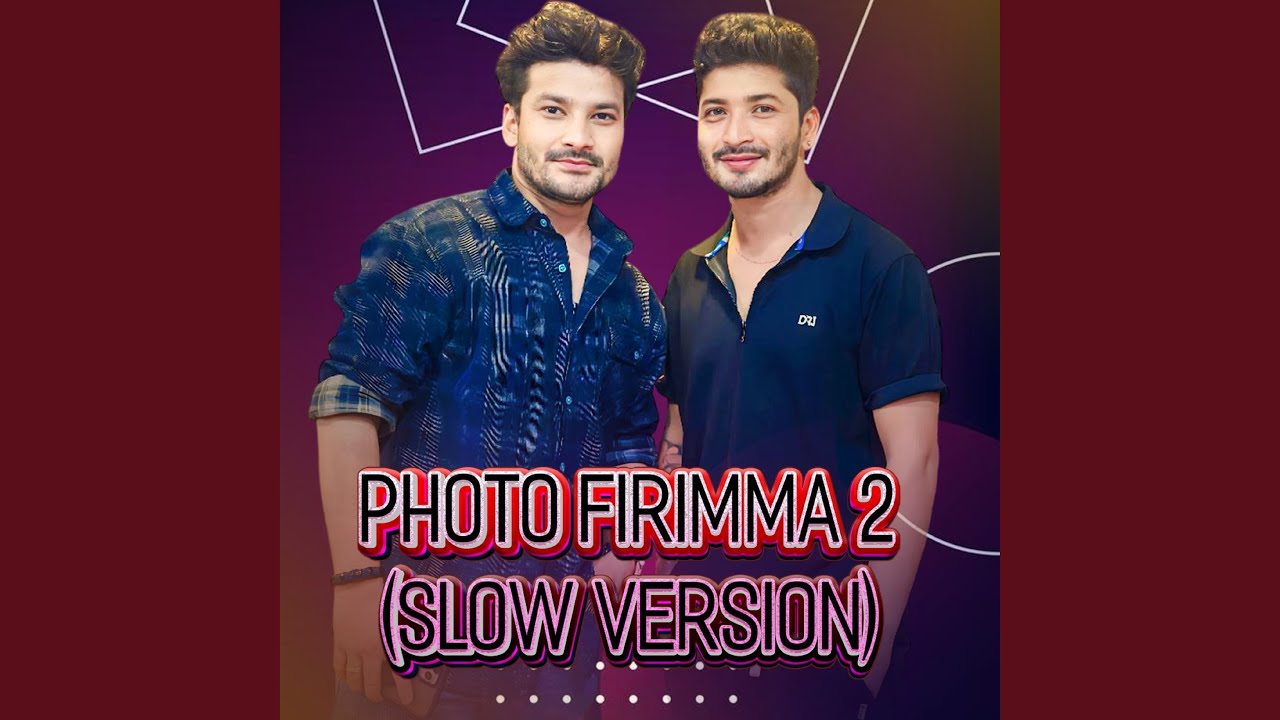 Photo Firimma 2 (Slow Version)