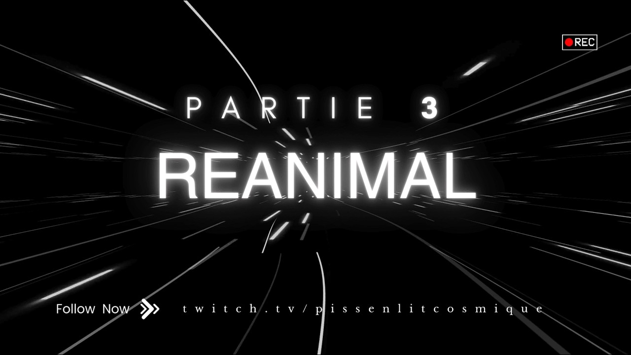 VOD REANIMAL PARTIE 3