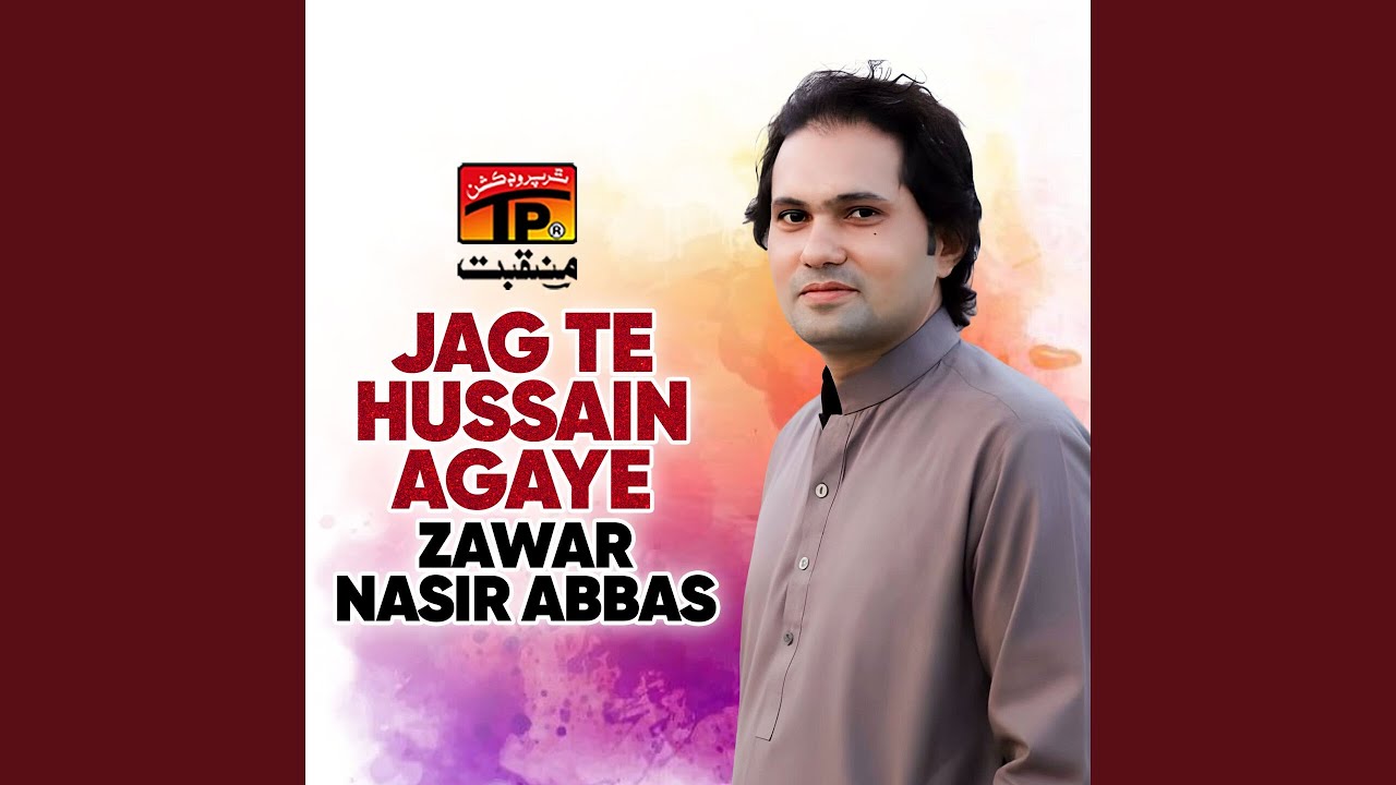 Jag Te Hussain Agaye