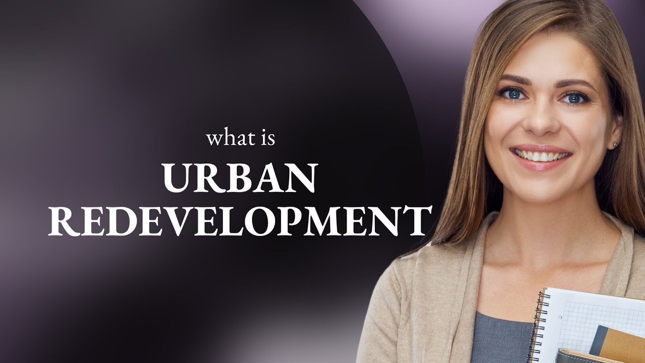 Unlocking the City: The Journey of Urban Redevelopment