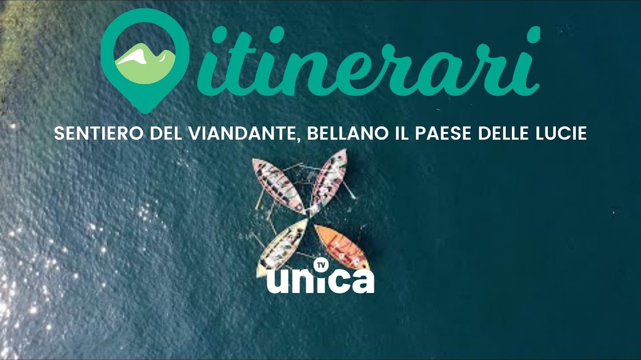 ITINERARI: SENTIERO DEL VIANDANTE, BELLANO IL PAESE DELLE LUCIE