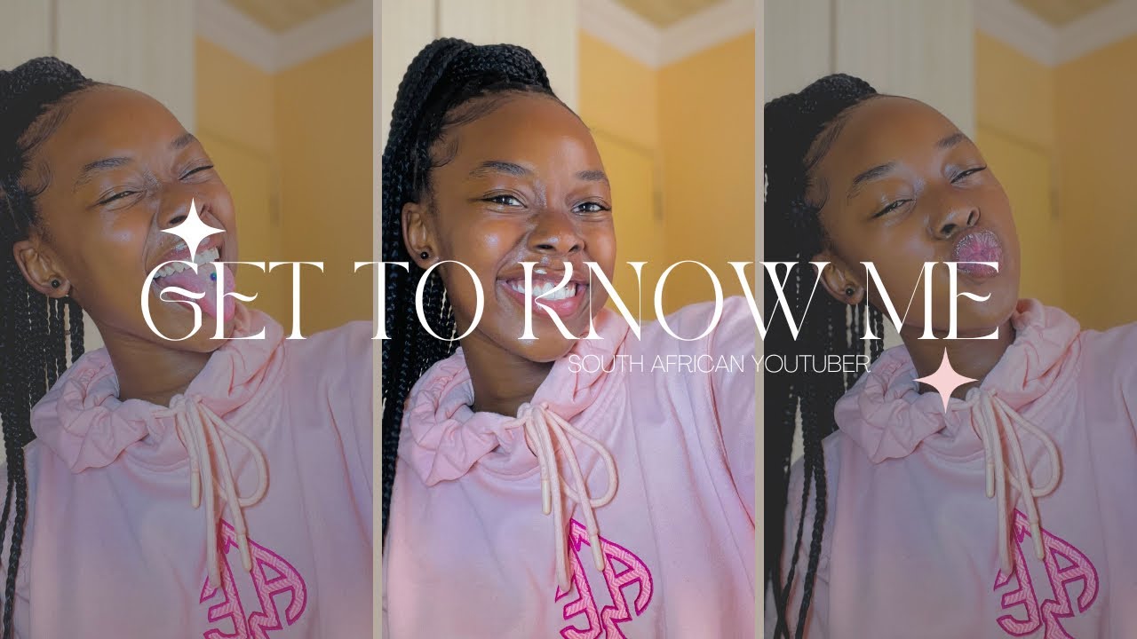 GET TO KNOW ME TAG | South African Youtuber 🤍