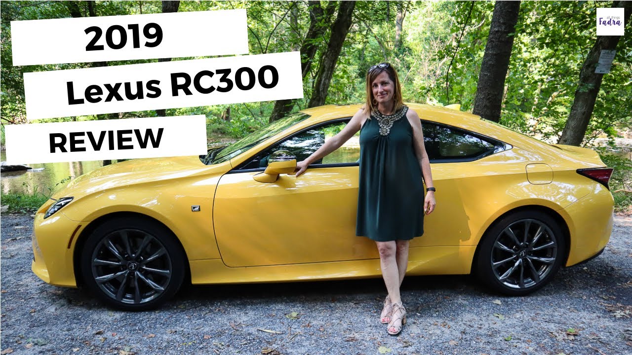 Обзор Lexus RC300 F SPORT 2019 года — All Things Fadra