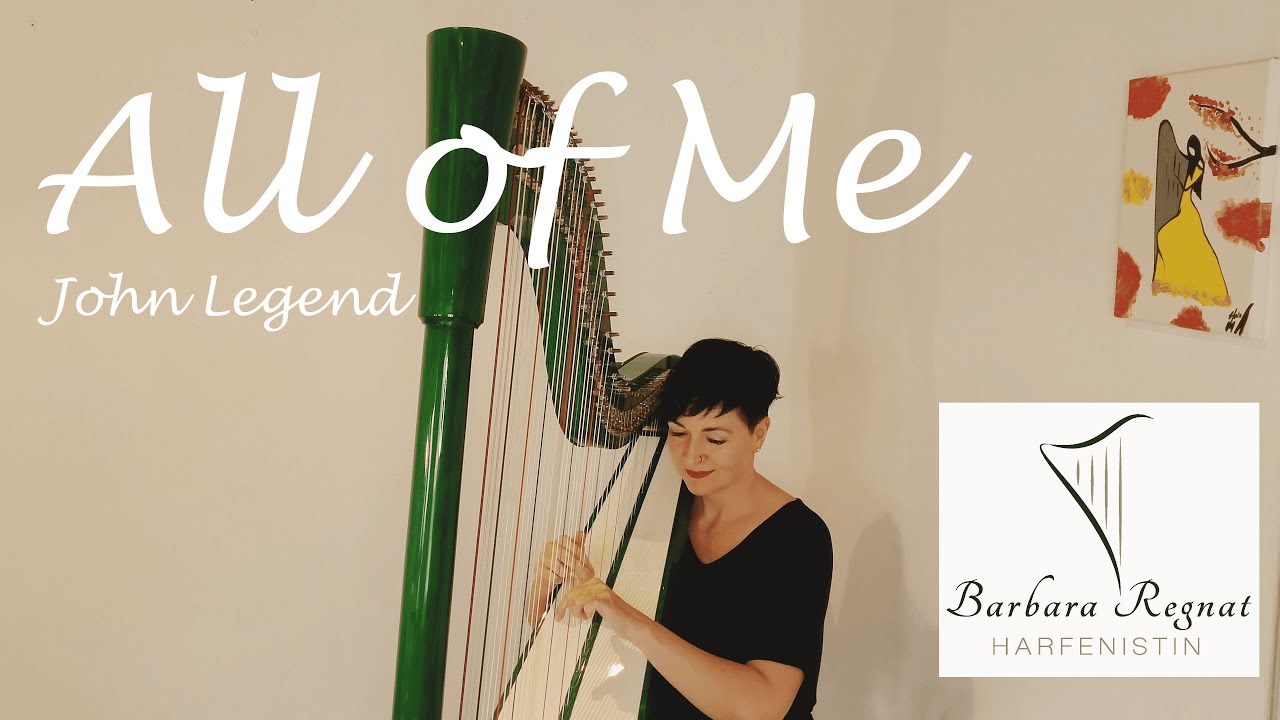 All of Me (John Legend) - harp - harpcover - Harfe - Barbara Regnat