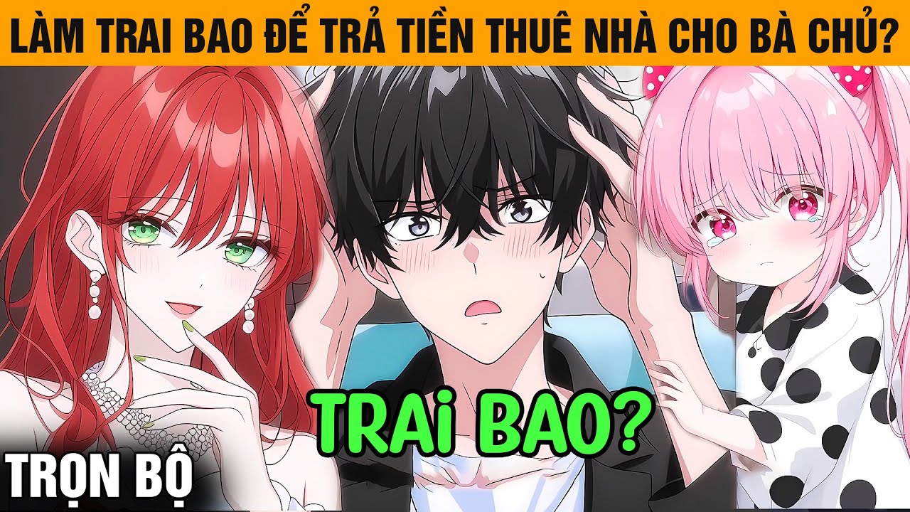Trọn Bộ | Thấy Tôi Không Có Khả Năng Trả Tiền Thuê Nhà, Bà Chủ Liền Muốn Tôi Lấy Thân Trả Nợ