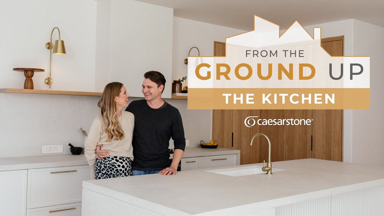 THE KITCHEN EPISODE | Renovating your Caesarstone kitchen From the Ground Up!