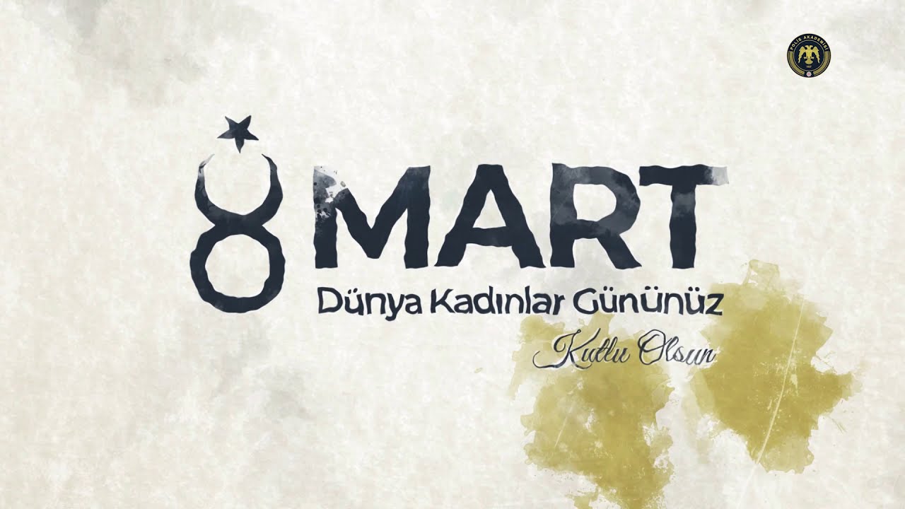 8 Mart Dünya Kadınlar Günü