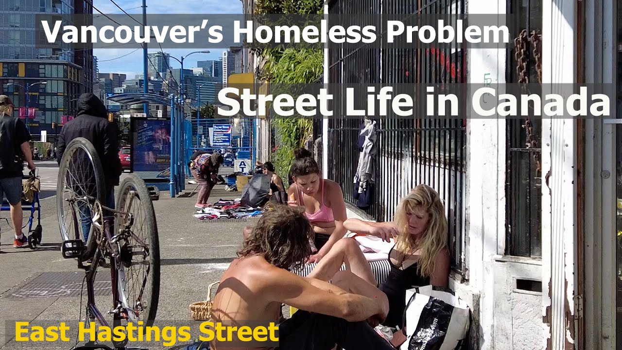 Life of Homelessness in Vancouver on E Hastings St - Life in Canada with little Hope in Sept 2023
