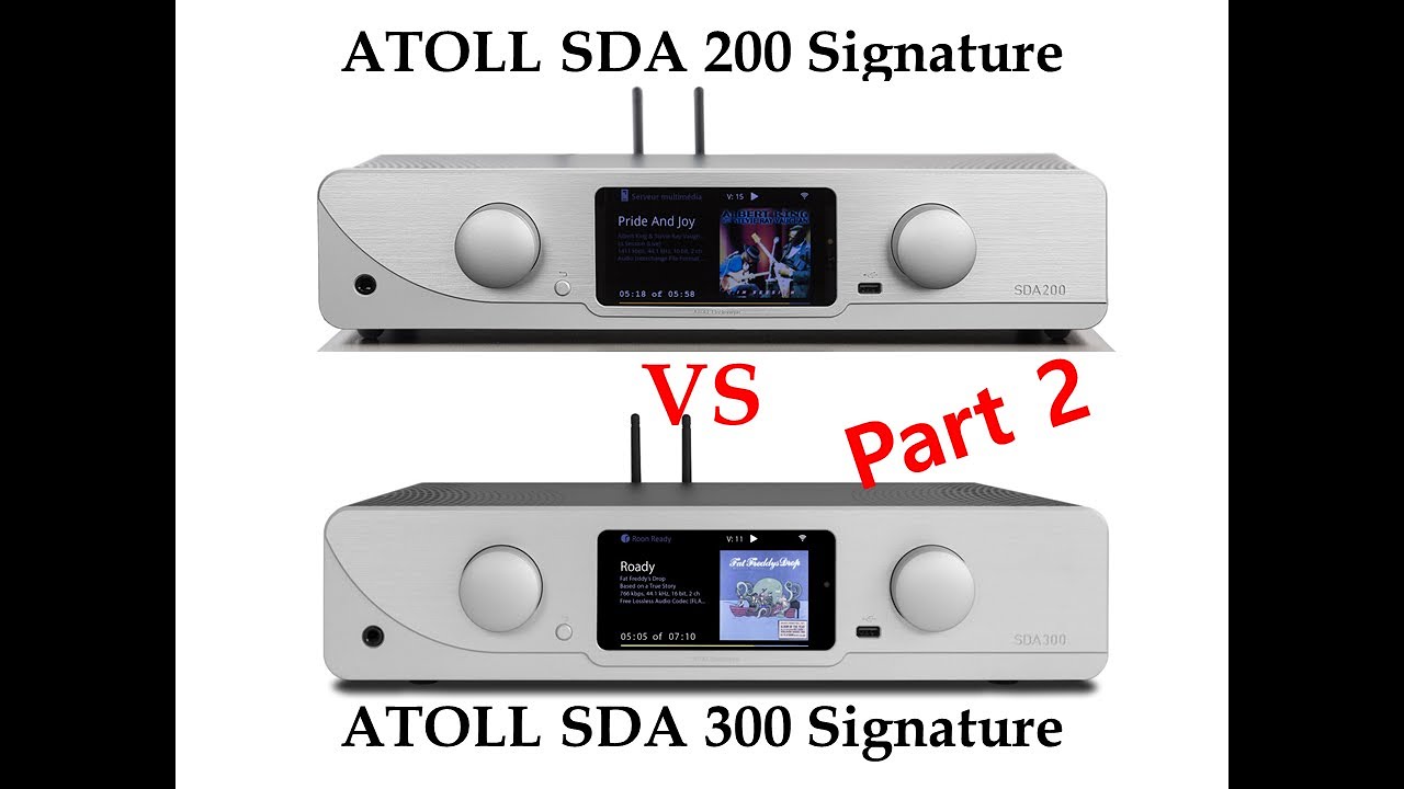② [Sound Battle] ATOLL SDA 200 Signature vs SDA 300 Signature (Robin Thicke - Compass Or Map)