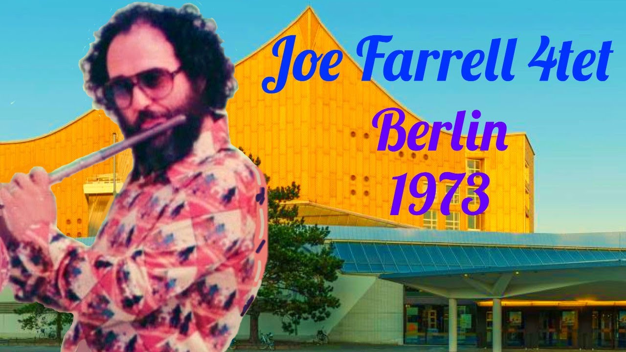 Joe Farrell 4tet  Berlin 1973