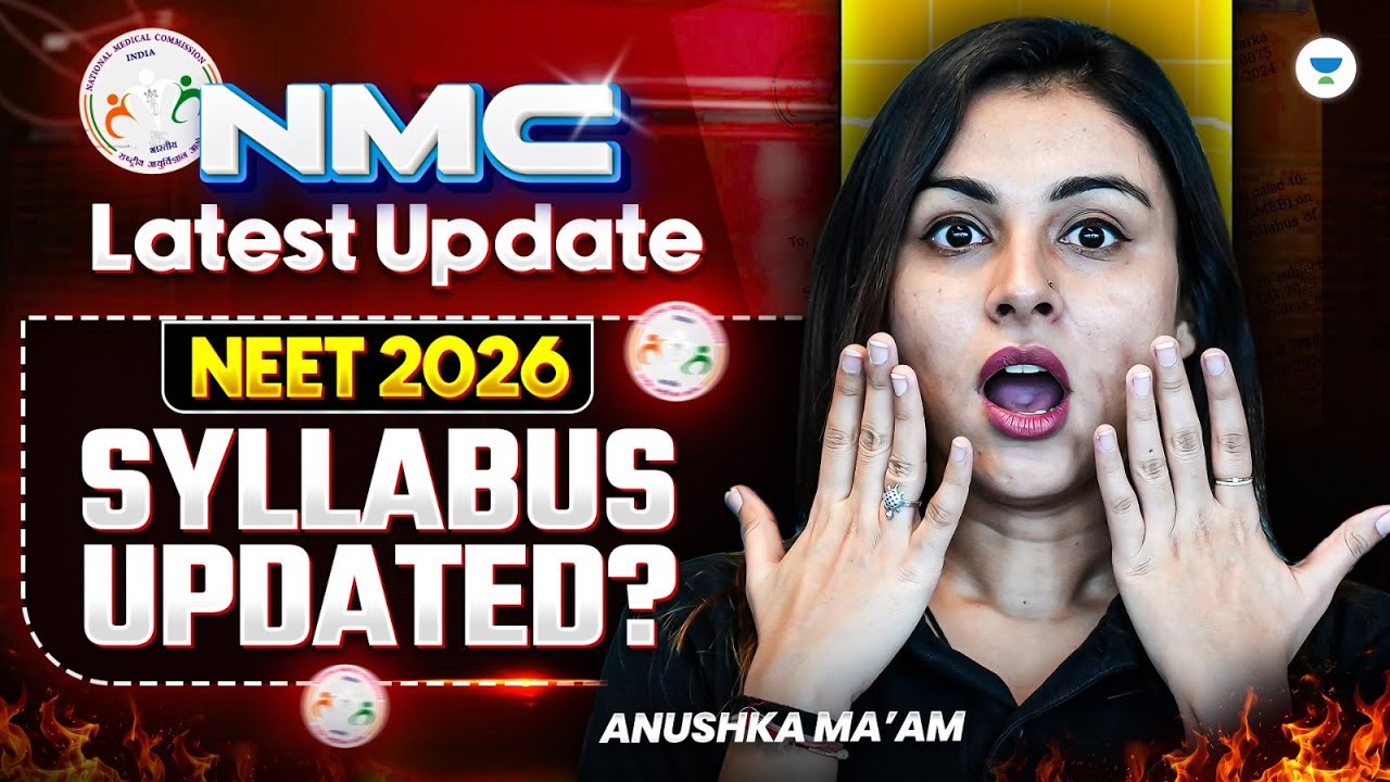 NEET 2026 Syllabus Changed? | NMC Latest Official Update | Anushka Choudhary Mam
