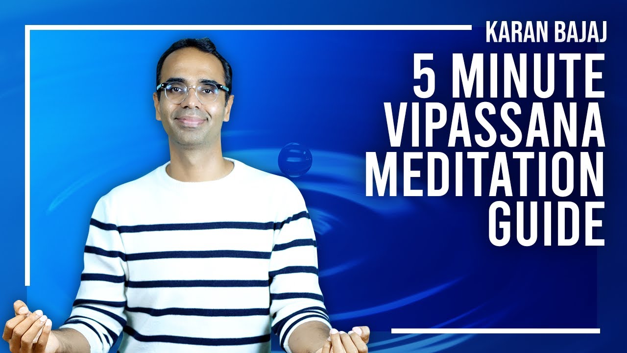 Как выполнить медитацию Випассана за 5 минут | Каран Баджадж