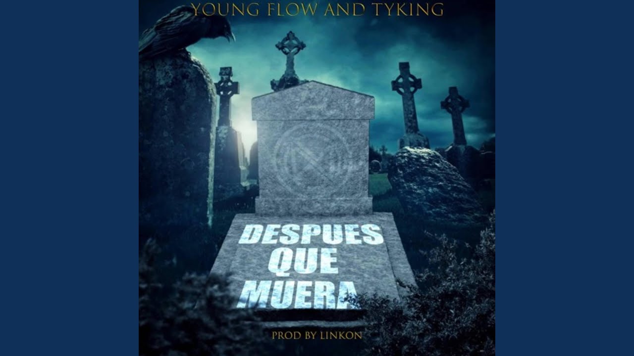 Despues Que Muera (feat. Young Flow)