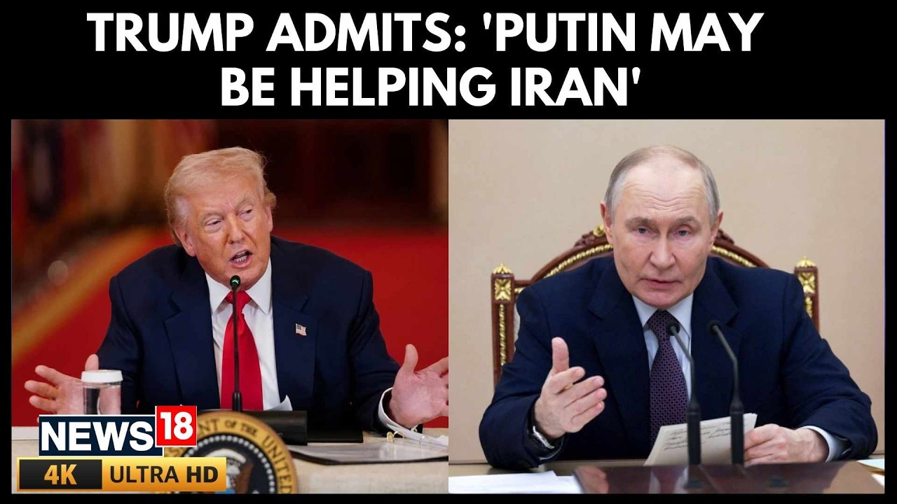 Putin May Be Helping Iran In War Against US And Israel, Says Trump | US Iran War | 4K | N18G