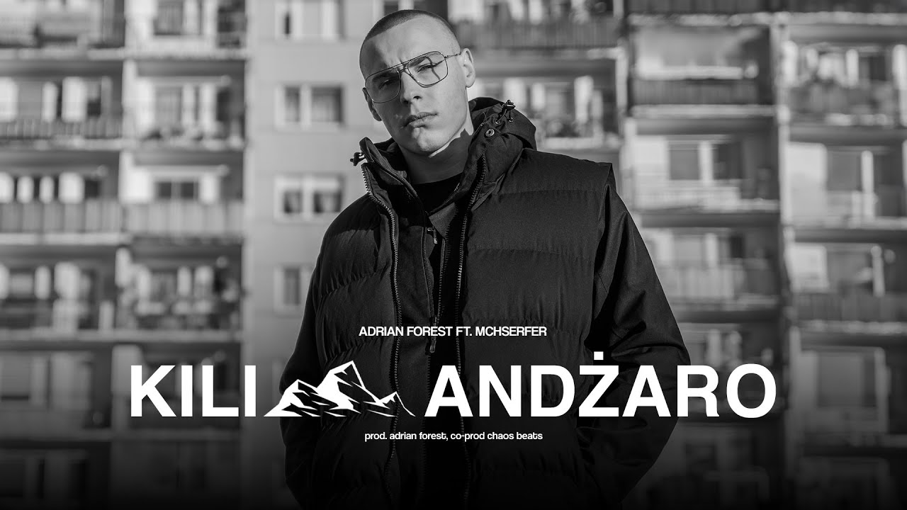 Adrian Forest ft. MCHserfer - Kilimandżaro (prod. Adrian Forest, co-prod. Chaos Beats)