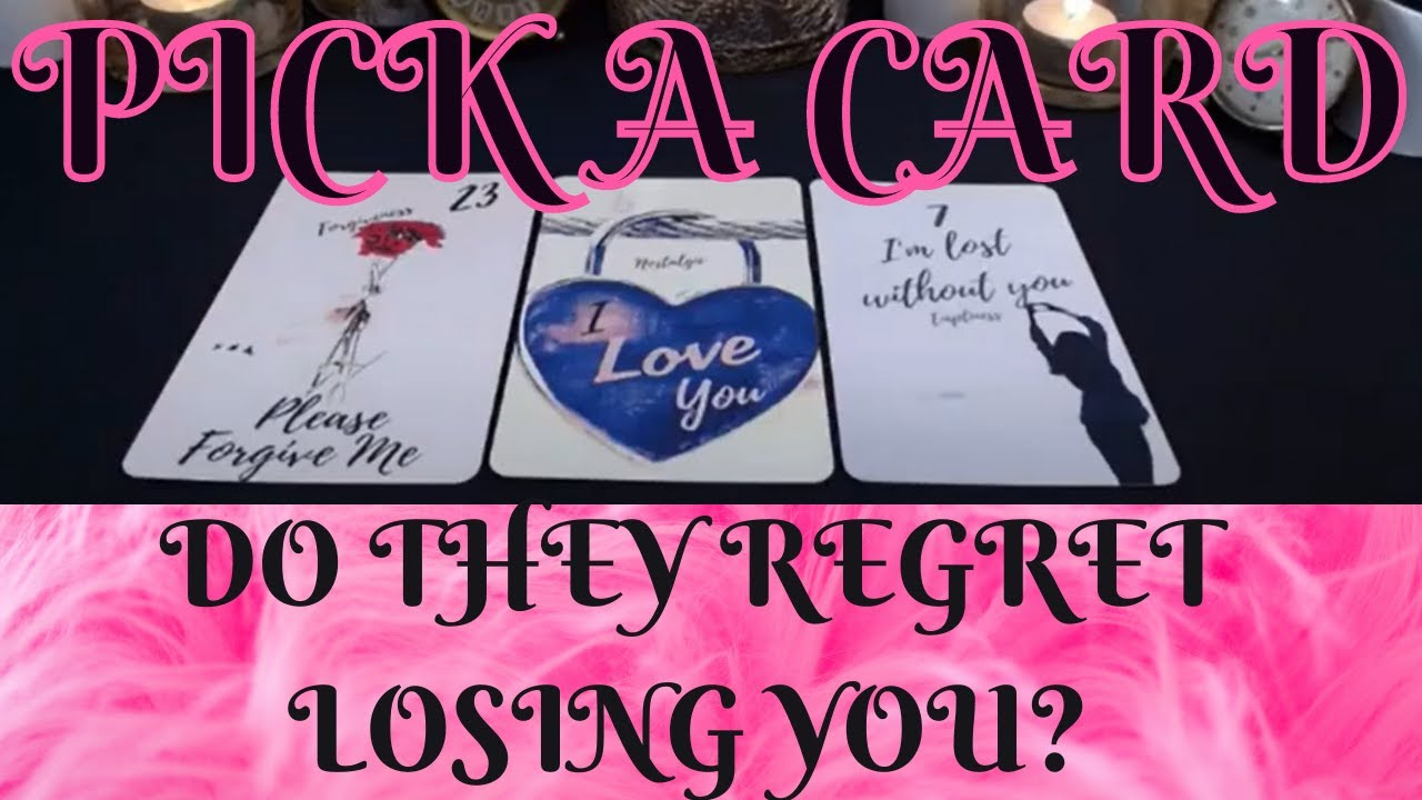 DO THEY REGRET LOSING YOU💔⏳DO THEY WANT YOU BACK 💔🕰️💐🔮PICK A CARD🔮(Timeless)