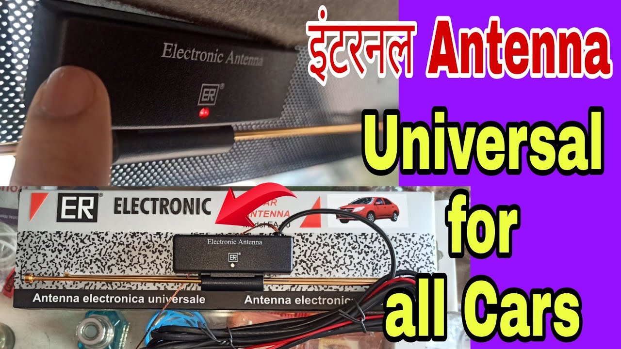 Universal Car Internal Electronic Anteina Installation at Home