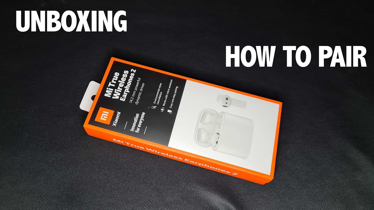 Xiaomi Mi True Wireless Earphones 2 UNBOXING & How to Pair