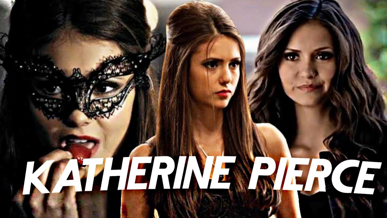 Katherine Pierce || Look What You Made Me Do