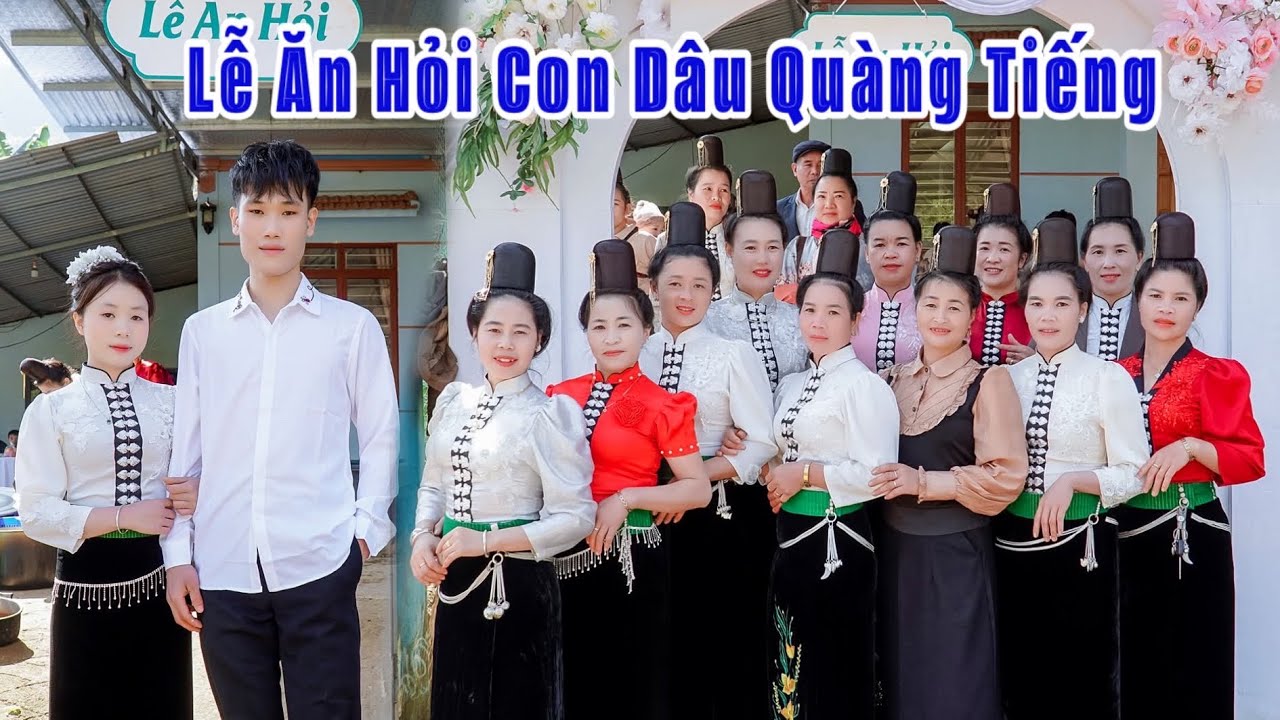 Đi Ăn Hỏi Con Dâu Quàng Tiếng Bản Tam Quỳnh, Phường Chiềng An