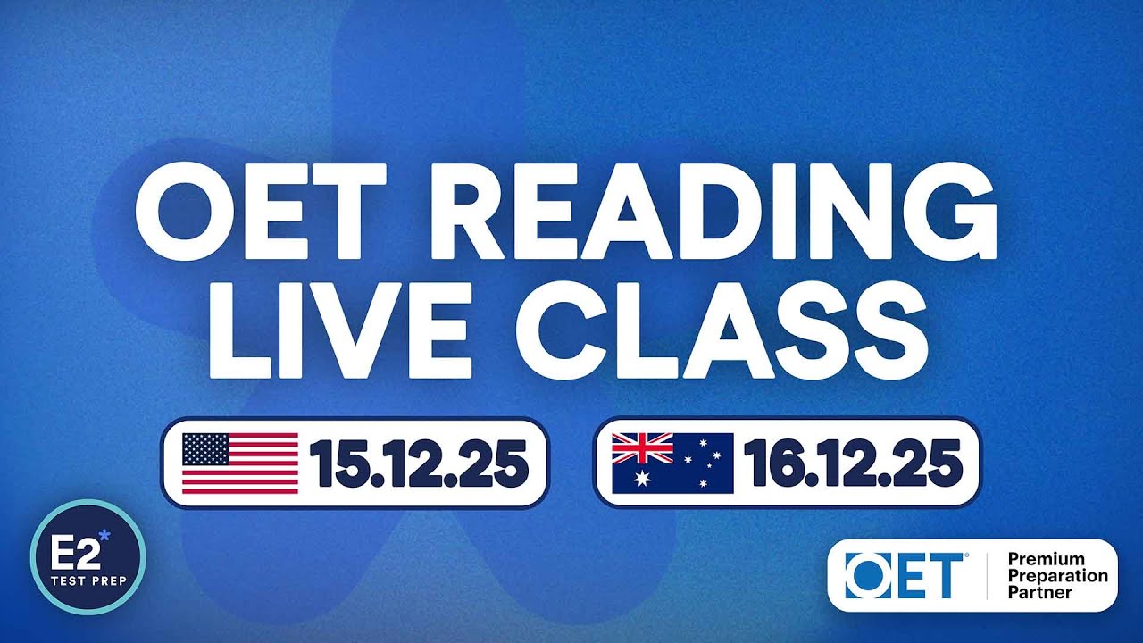 OET Reading - FREE E2 OET Live Class!