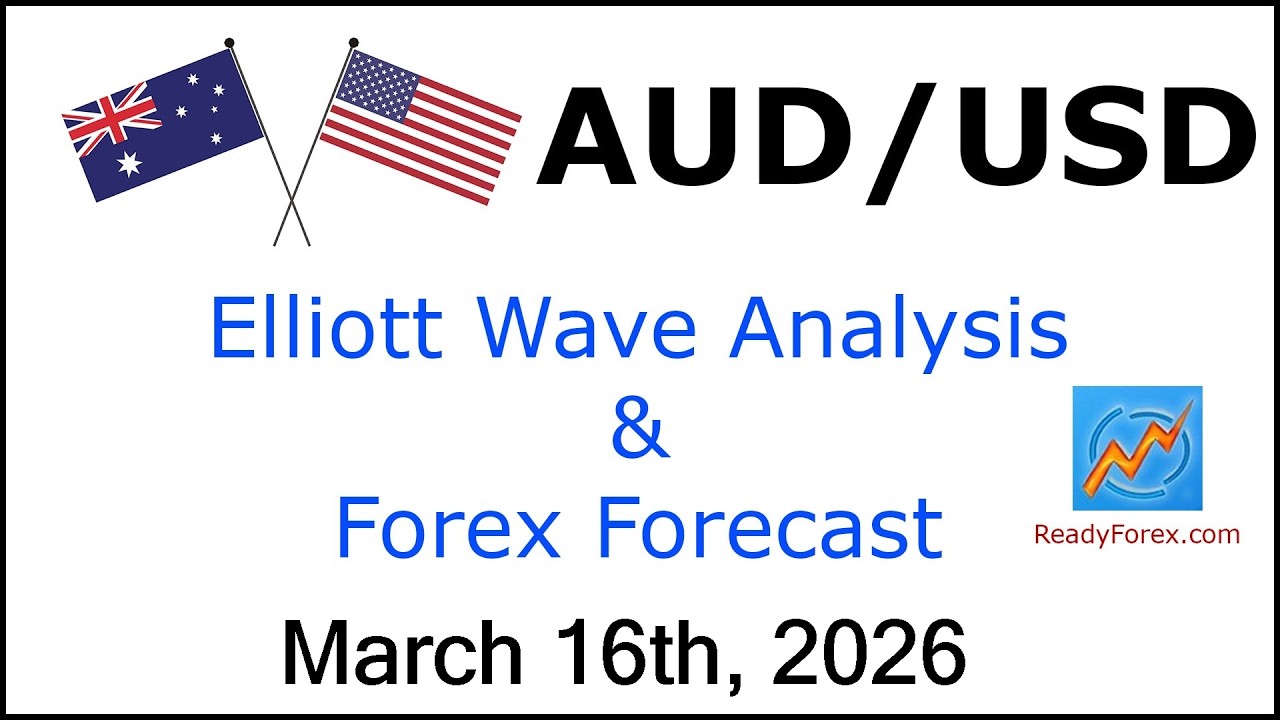 AUD USD Elliott Wave Analysis | Forex Forecast | March 16 2026 | AUDUSD Analysis Today