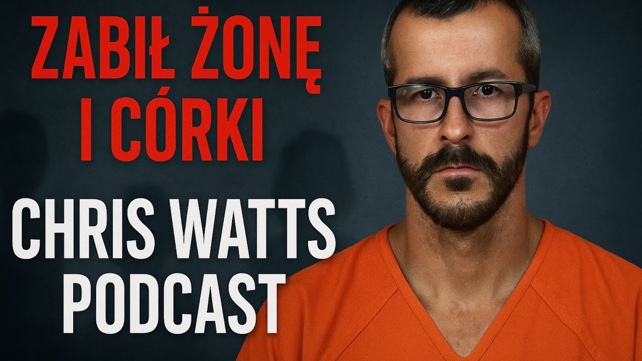 CHRIS WATTS - POTW&Oacute;R W LUDZKIEJ SK&Oacute;RZE | Podcast Kryminalny