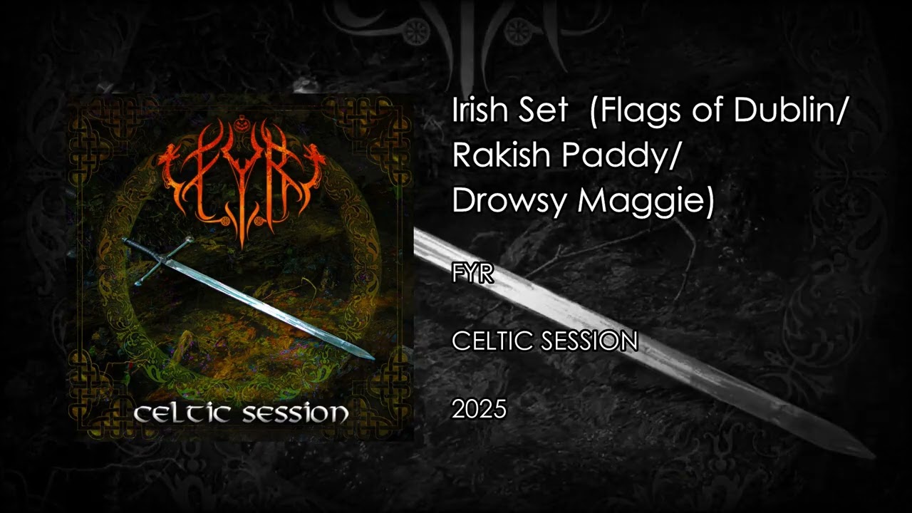 Irish Set (Flags of Dublin/Rakish Paddy/Drowsy Maggie)