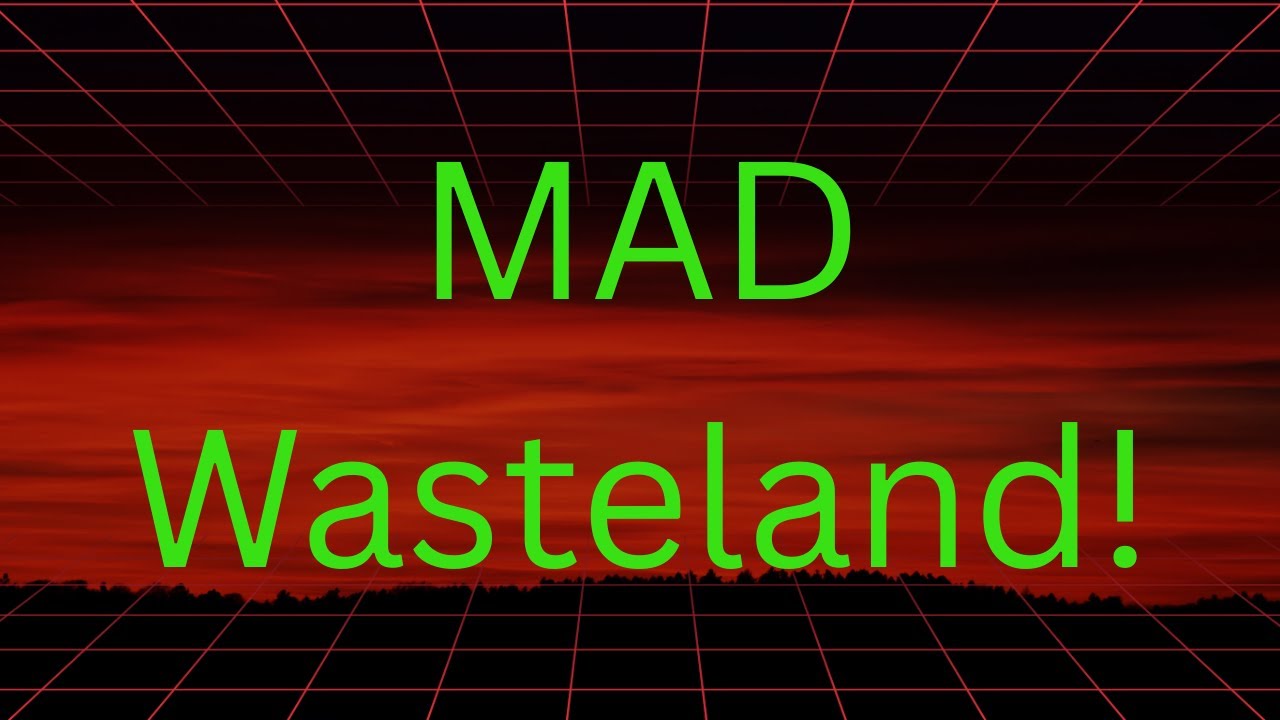 Wasteland MAD VS NBK