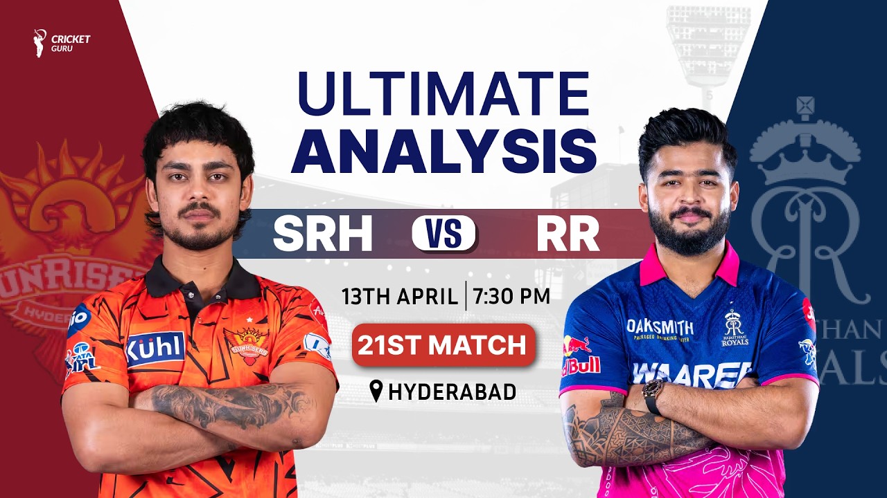SRH vs RR IPL 2026 21st Match PREVIEW - Who Will Win?