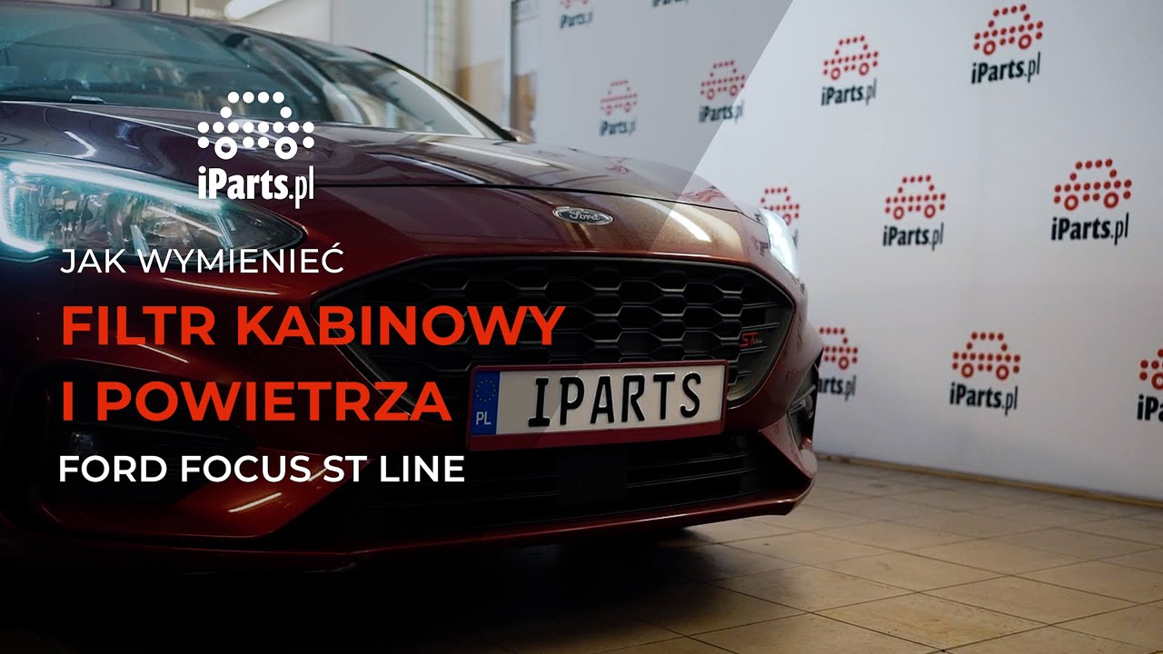 Jak wymienić filtr kabinowy i powietrza w Ford Focus IV?