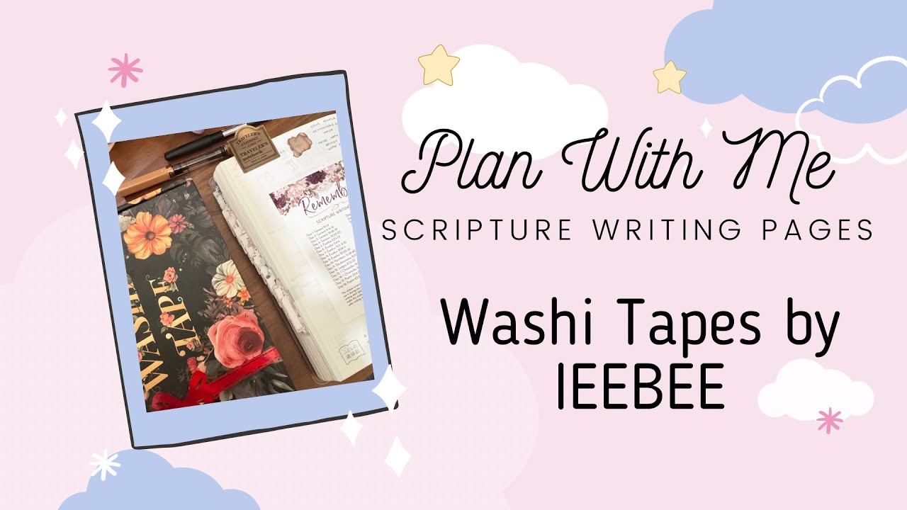 PLAN WITH ME | Scripture Writing Pages | Washi Tapes by IEEBEE