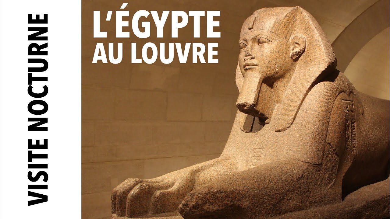 [Visite nocturne] L'Égypte au Louvre