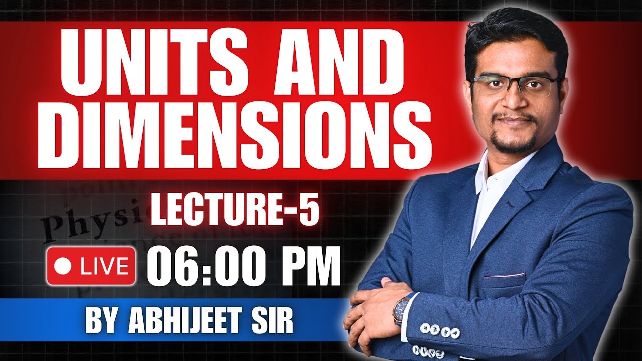 🔴 LIVE | Units & Dimensions | LECTURE-5 | for NEET & JEE | Abhijeet Sir  #neet  #jee #physicslive