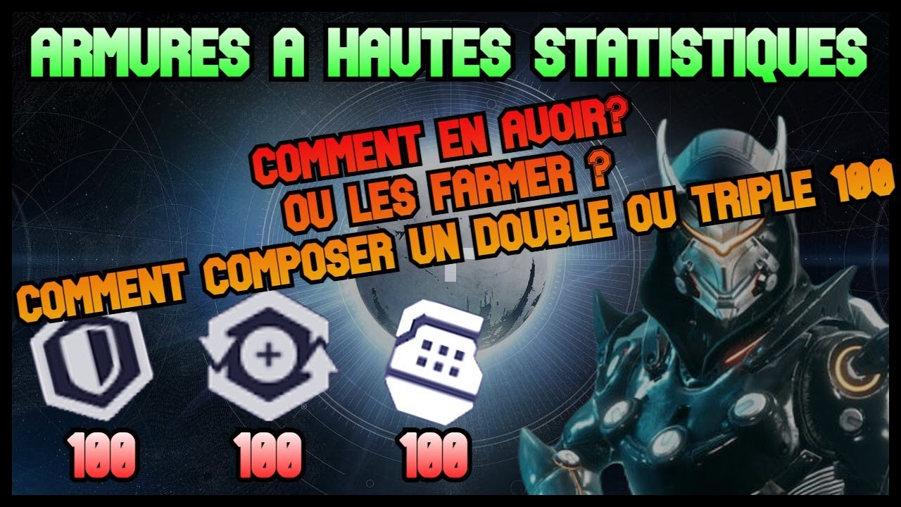 DESTINY 2 - Comment avoir des armures à hautes statistiques - Comment composer un double/triple cent