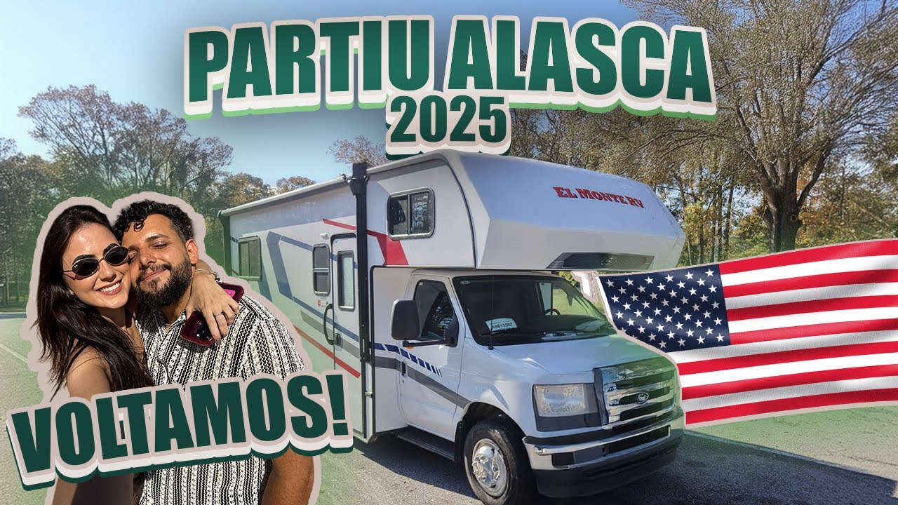 Partiu Alasca 2025 - Ep1 Estamos de volta no motorhome para uma road Trip nos EUA