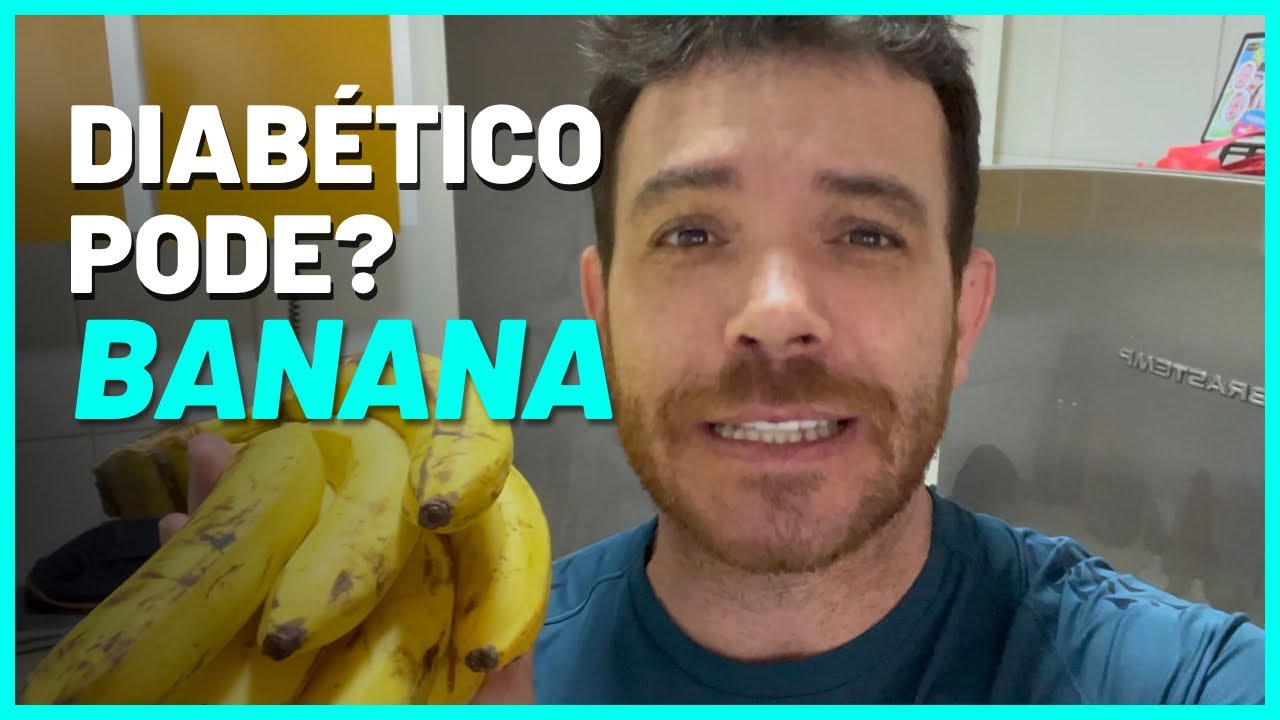 DIABÉTICO PODE COMER BANANA? | Tom Bueno
