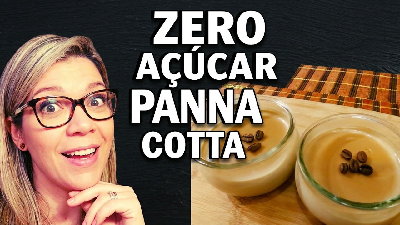 PANNA COTTA LOW CARB ( Receita fácil e econômica)!