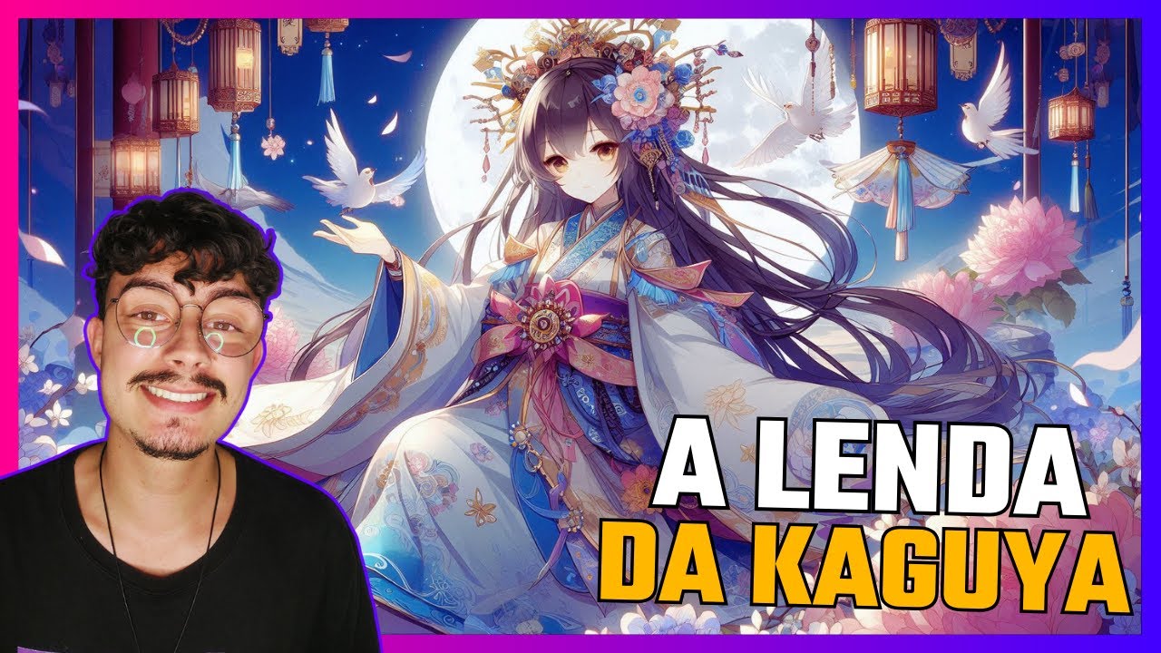 O VERDADEIRO CONTO DA PRINCESA DA LUA KAGUYA - O CONTO DO CORTADOR DE BAMBU
