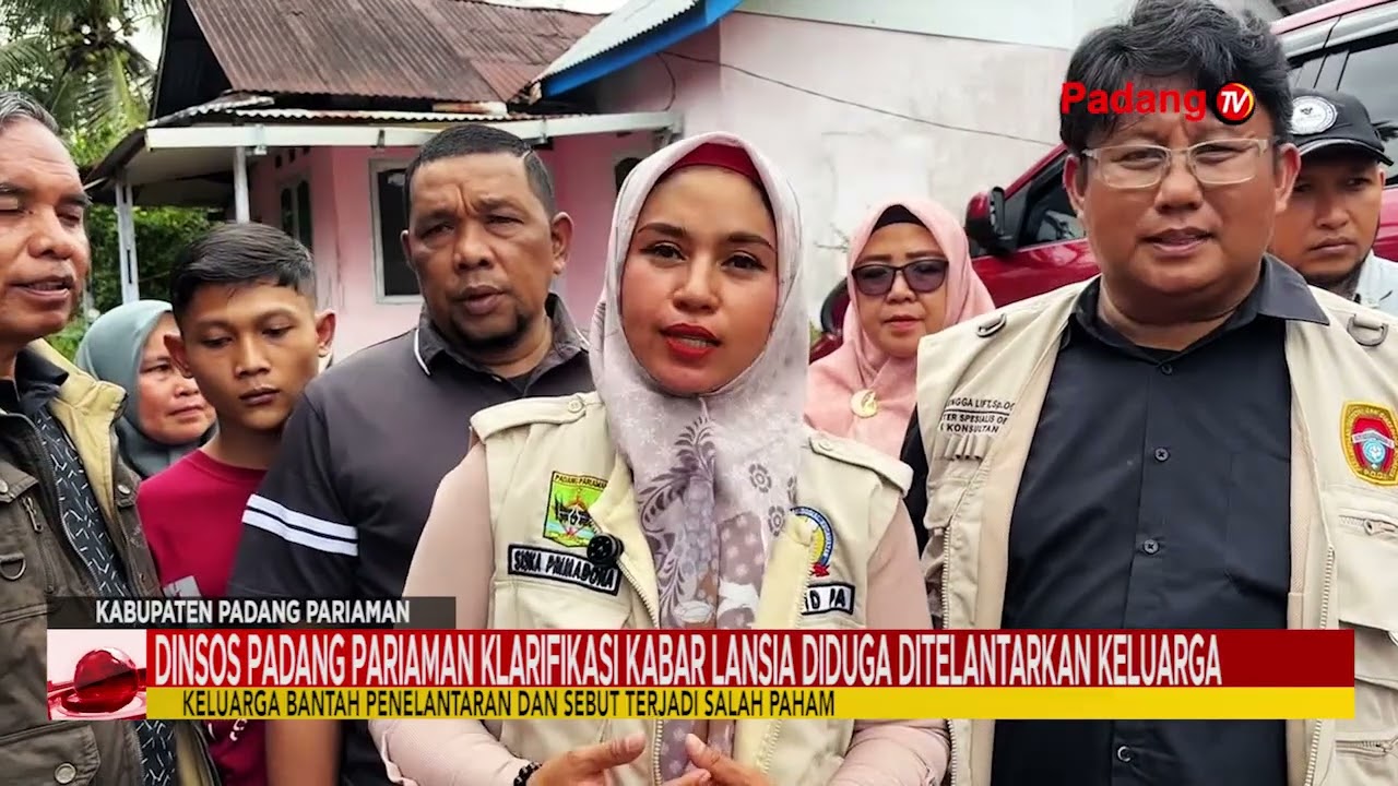 DINSOS PADANG PARIAMAN KLARIFIKASI KABAR LANSIA DIDUGA DITELANTARKAN KELUARGA