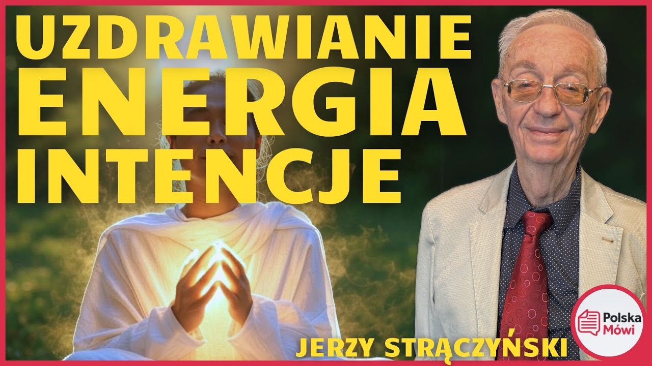 Bioenergoterapia: Jak Pracować z Energią &ndash; Jerzy Strączyński