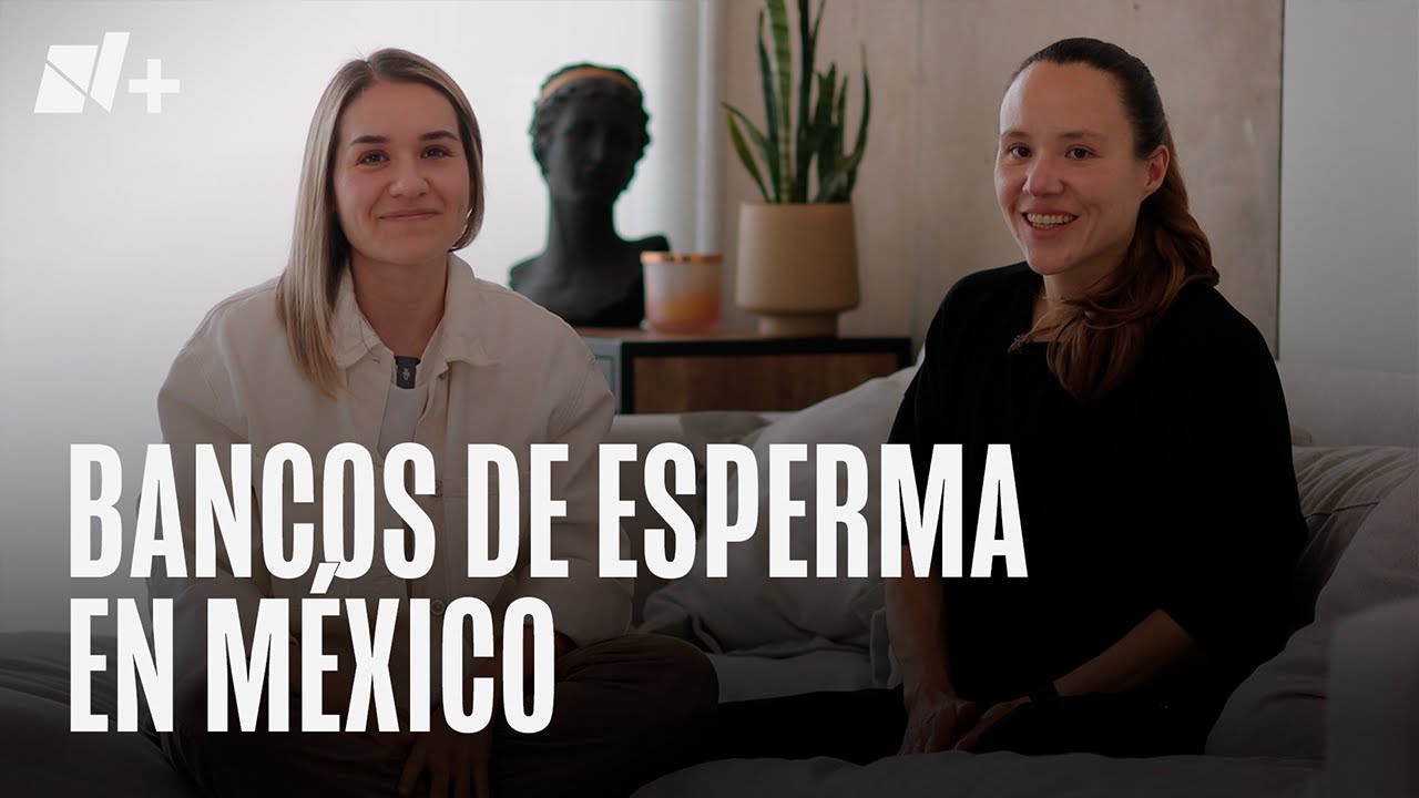 Bancos de esperma en México: ¿Un mercado que refleja racismo? - N+