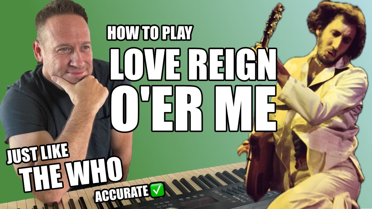 Piano Technique Lesson Love Reign O'er Me The Who Tutorial