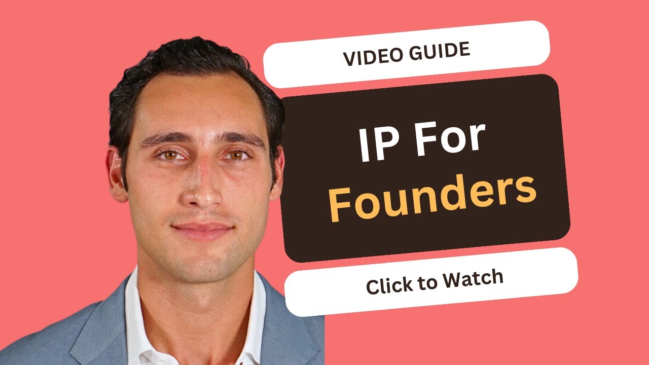 Full Intellectual Property Guide: How Startup Founders Can Protect Intellectual Property