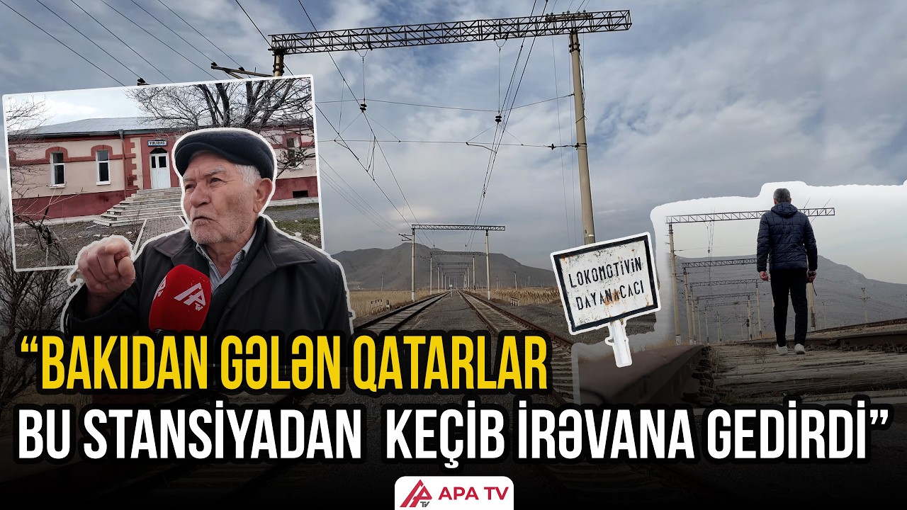 Keçmişin izləri relslərdə qalıb... – Sədərəyin “Vəlidağ” stansiyasının tarixi | APA TV