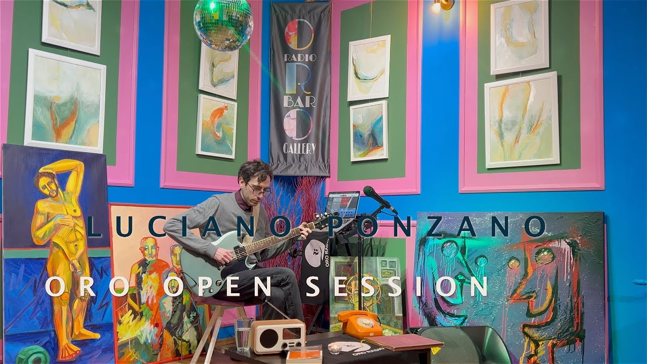 LUCIANO PONZANO - Live | ORO RADIO | OPEN MUSIC SESSIONS 4К