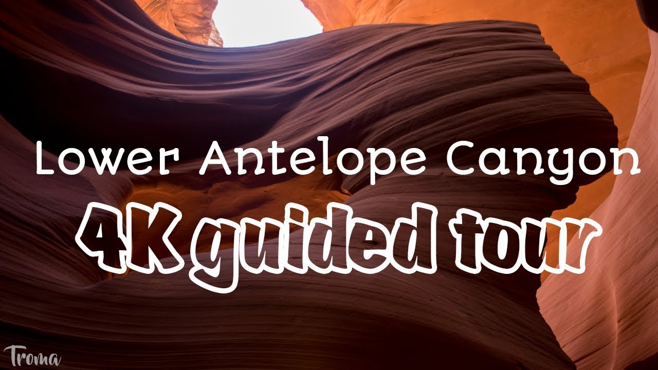 Lower Antelope Canyon HD Full Guided Tour | Troma