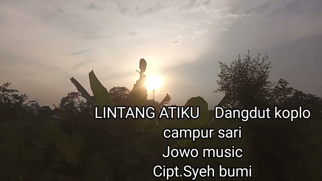 Lintang Atiku Dangdut campursari koplo jowo music