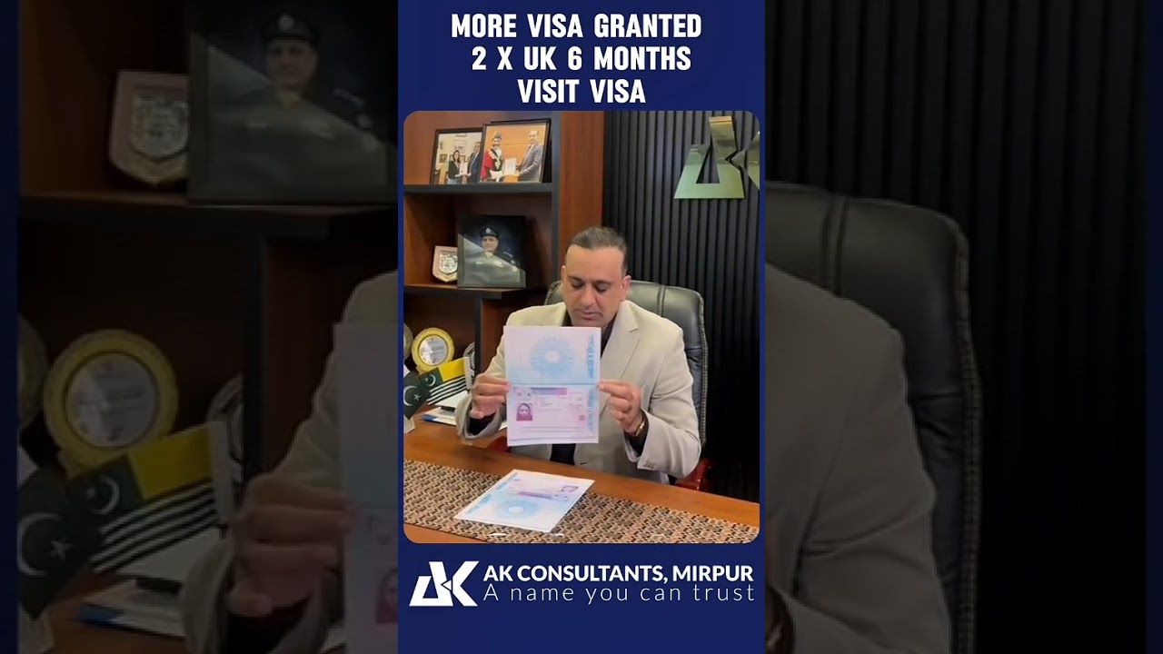 2 x UK 6-Month Visit Visa Approved| AK Consultants Mirpur | Faisal Manzoor|