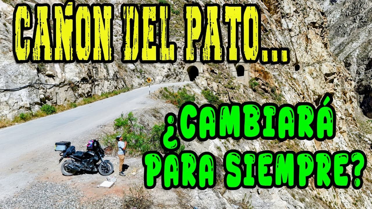 El CAÑÓN DEL PATO ¿Desaparecerá?.🏍️🔥 ¡La carretera más extrema del Perú!